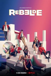 Rebelde – Nouveauté Netflix