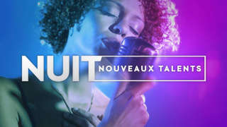 Nuit nouveaux talents